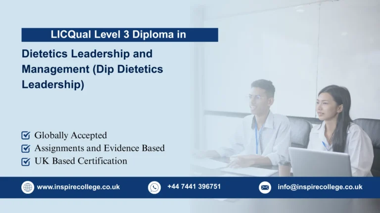 LICQual Level 3 Diploma in Dietetics Leadership and Management (Dip Dietetics Leadership)