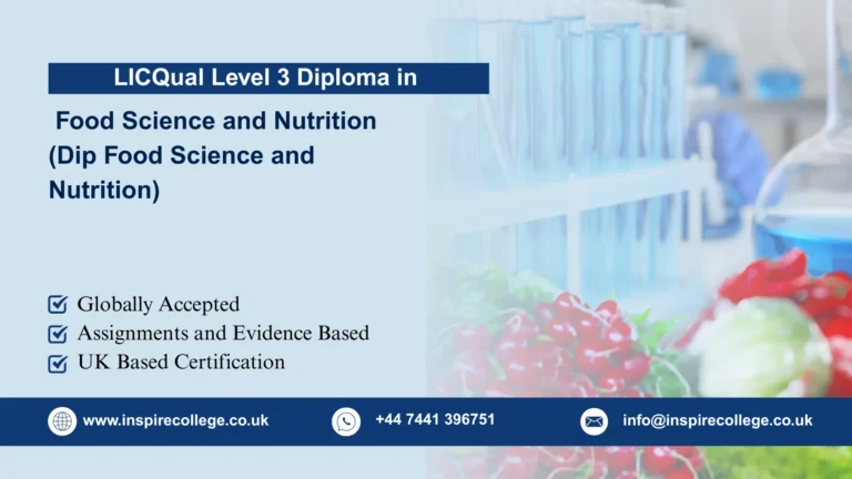 LICQual Level 3 Diploma in Food Science and Nutrition (Dip Food Science and Nutrition)