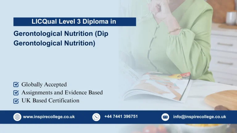 LICQual Level 3 Diploma in Gerontological Nutrition (Dip Gerontological Nutrition)