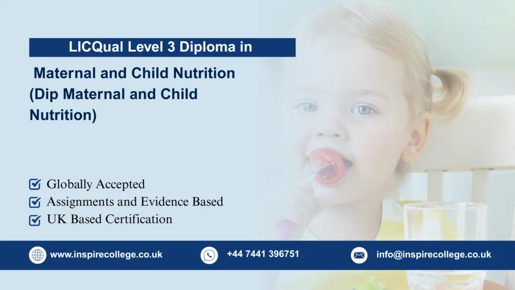 LICQual Level 3 Diploma in Maternal and Child Nutrition (Dip Maternal and Child Nutrition) 