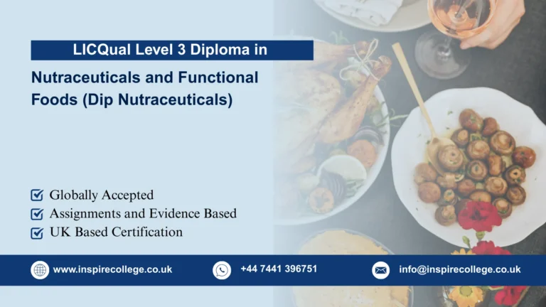 LICQual Level 3 Diploma in Nutraceuticals and Functional Foods (Dip Nutraceuticals)  