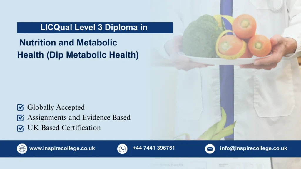 LICQual Level 3 Diploma in Nutrition and Metabolic Health (Dip Metabolic Health)