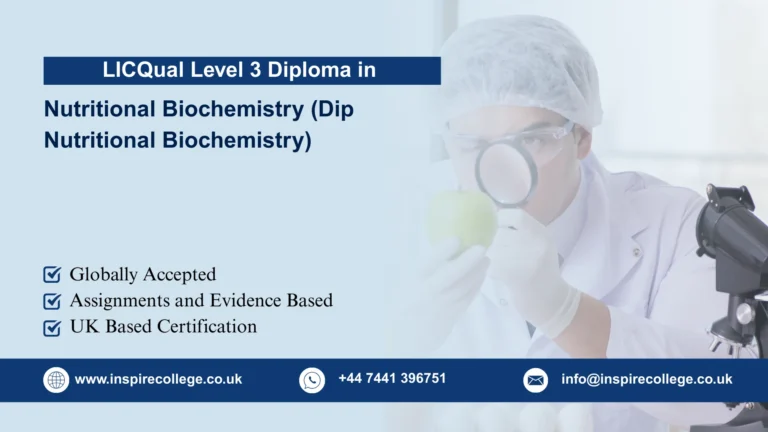 LICQual Level 3 Diploma in Nutritional Biochemistry (Dip Nutritional Biochemistry) 