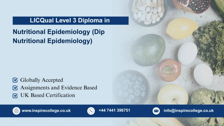LICQual Level 3 Diploma in Nutritional Epidemiology (Dip Nutritional Epidemiology)