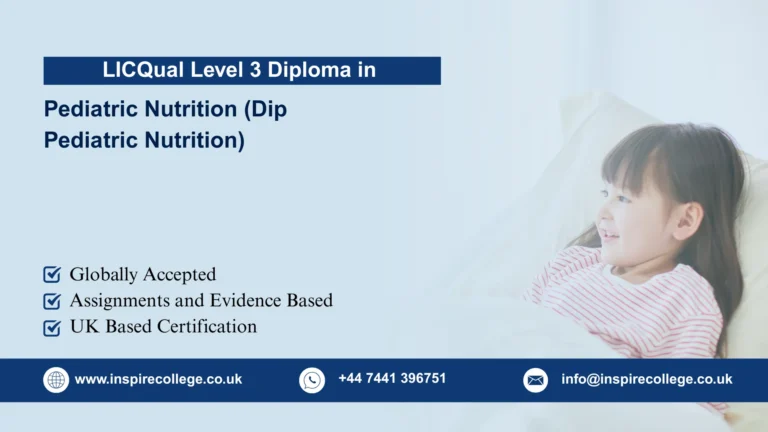 LICQual Level 3 Diploma in Pediatric Nutrition (Dip Pediatric Nutrition)