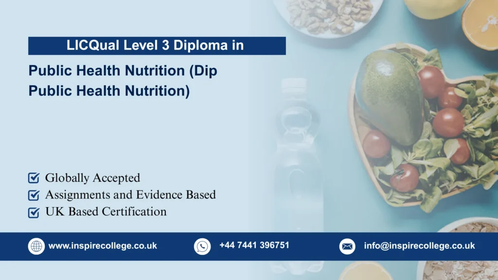 LICQual Level 3 Diploma in Public Health Nutrition (Dip Public Health Nutrition)