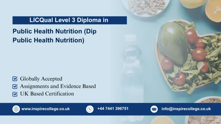 LICQual Level 3 Diploma in Public Health Nutrition (Dip Public Health Nutrition)