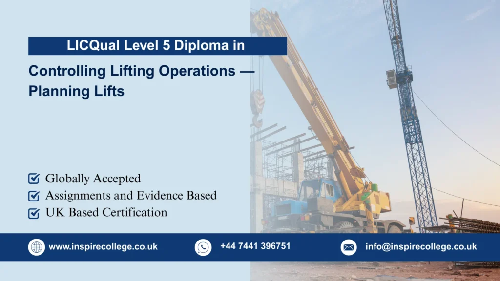 LICQual Level 5 Diploma in Controlling Lifting Operations — Planning Lifts