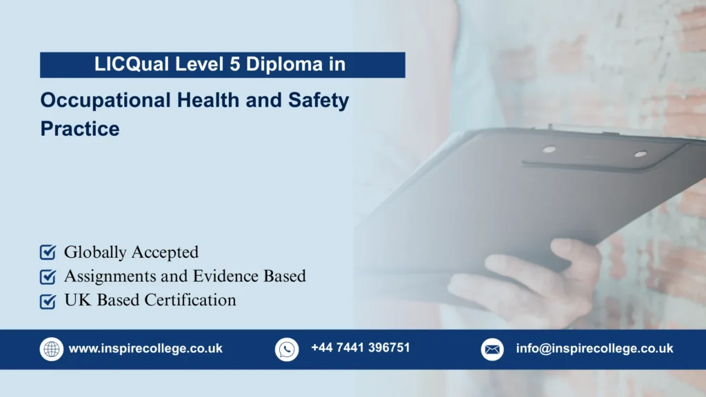 LICQual Level 5 Diploma in Occupational Health and Safety Practice