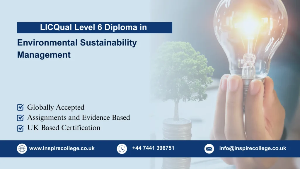 LICQual Level 6 Diploma in Environmental Sustainability Management