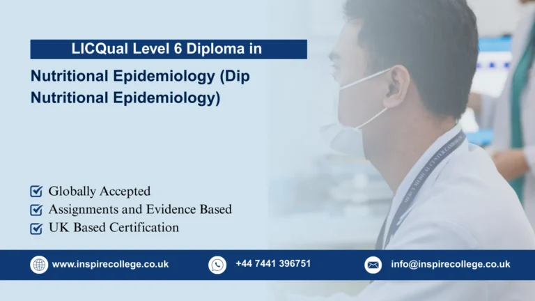 LICQual Level 6 Diploma in Nutritional Epidemiology (Dip Nutritional Epidemiology)