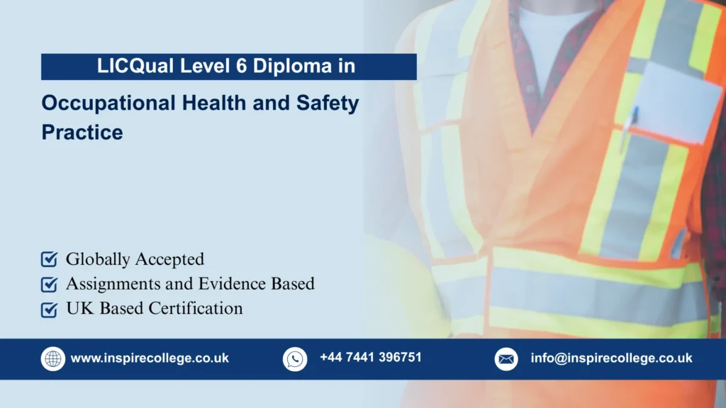 LICQual Level 6 Diploma in Occupational Health and Safety