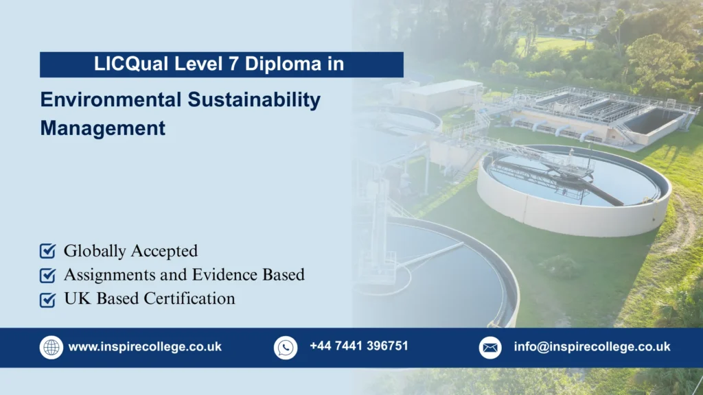 LICQual Level 7 Diploma in Environmental Sustainability Management