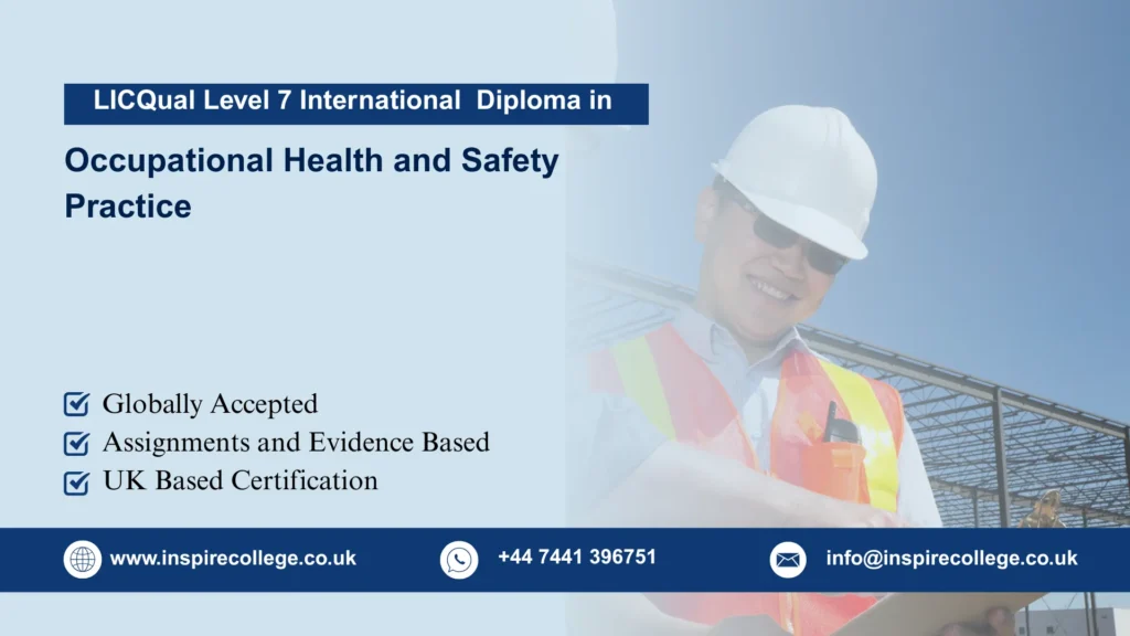 LICQual Level 7 International Diploma in Occupational Health and Safety