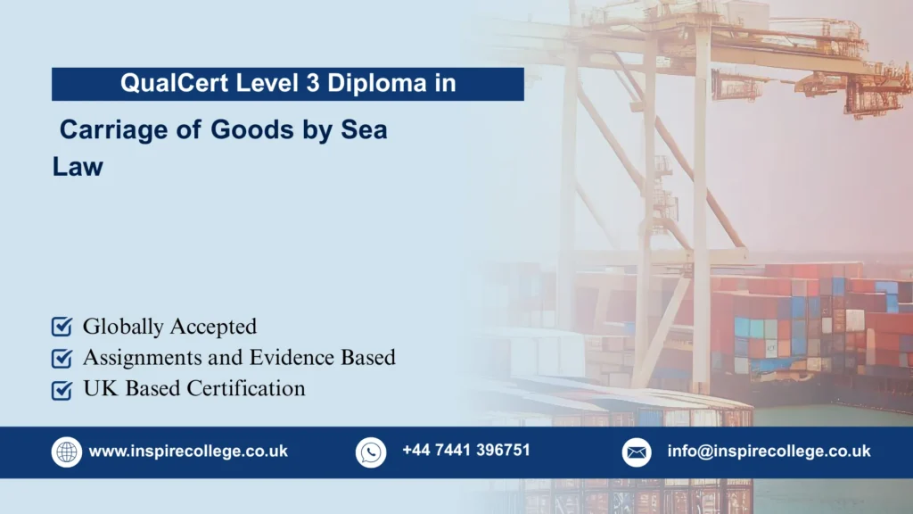 QualCert Level 3 Diploma in Carriage of Goods by Sea Law