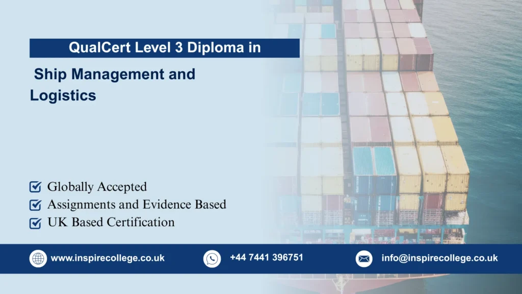 QualCert Level 3 Diploma in Ship Management and Logistics