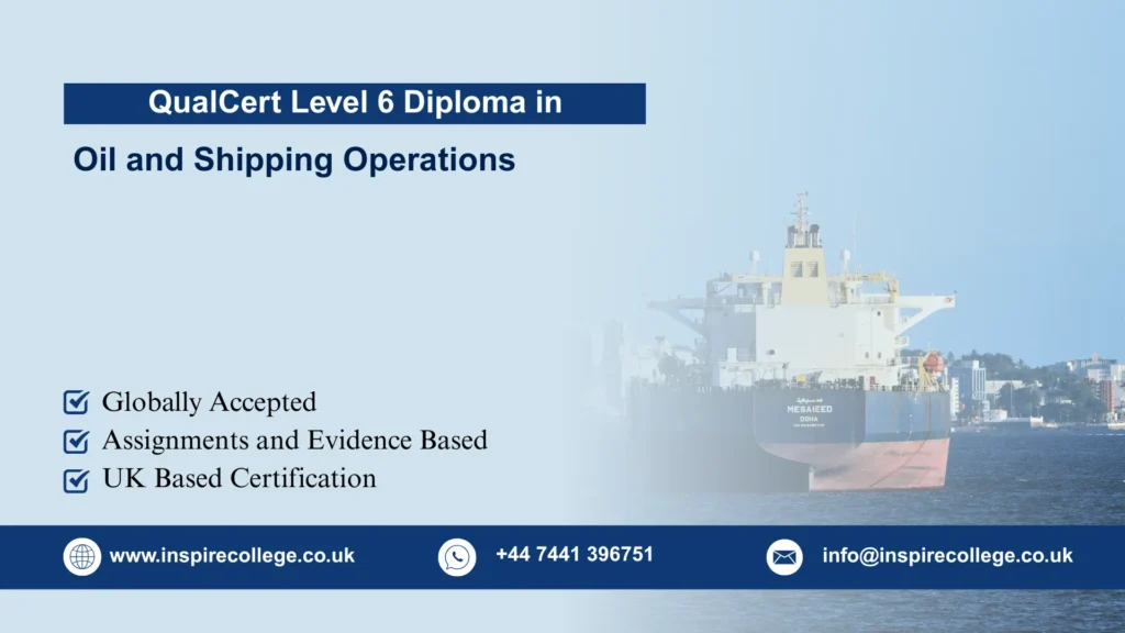 QualCert Level 6 Diploma in Oil and Shipping Operations