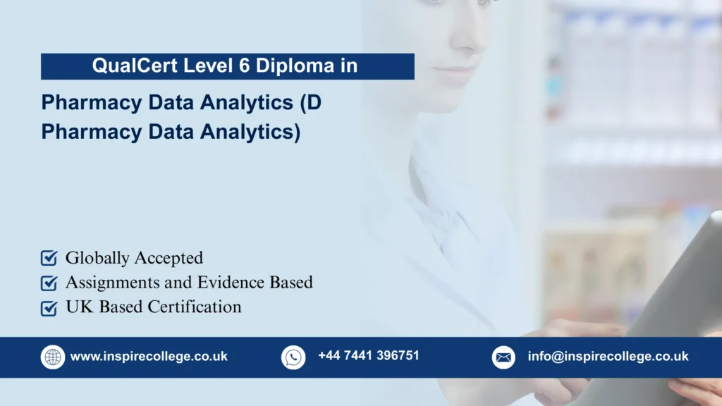 QualCert Level 6 Diploma in Pharmacy Data Analytics (D Pharmacy Data Analytics)