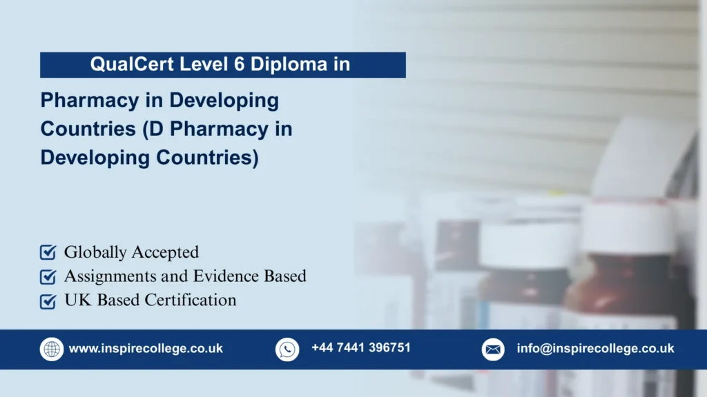 QualCert Level 6 Diploma in Pharmacy in Developing Countries (D Pharmacy in Developing Countries)