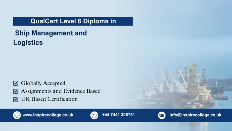 QualCert Level 6 Diploma in Ship Management and Logistics