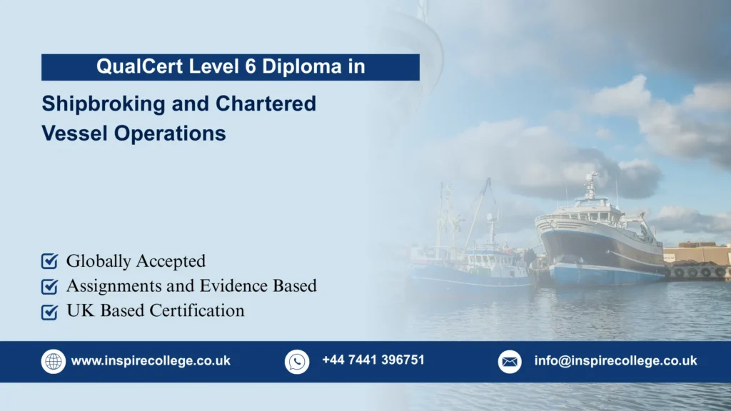 QualCert Level 6 Diploma in Shipbroking and Chartered Vessel Operations