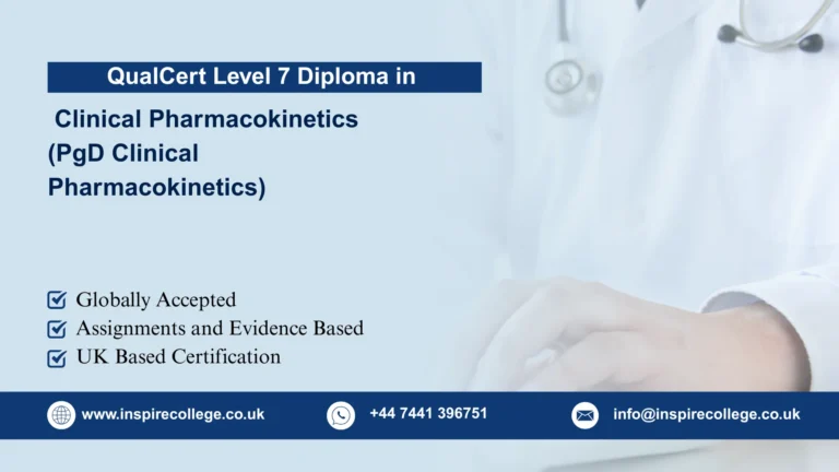 QualCert Level 7 Postgraduate Diploma in Clinical Pharmacokinetics (PgD Clinical Pharmacokinetics)