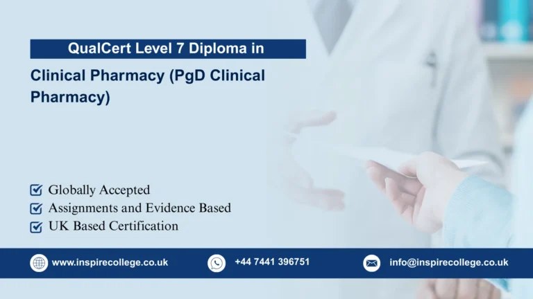 QualCert Level 7 Postgraduate Diploma in Clinical Pharmacy (PgD Clinical Pharmacy)