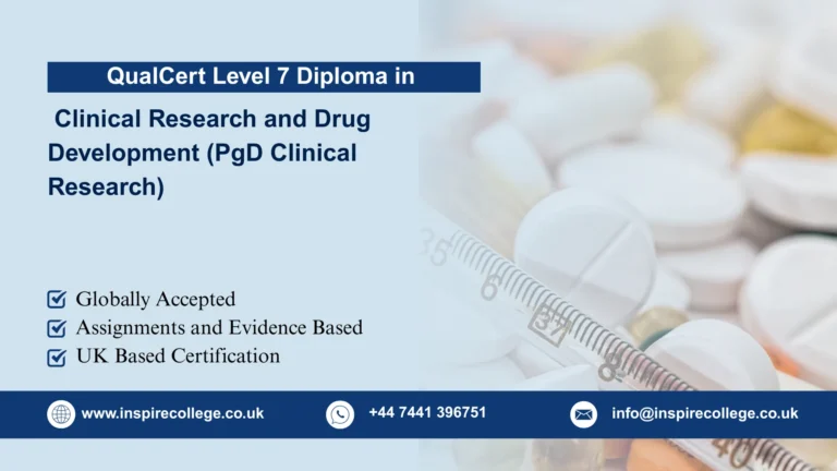 QualCert Level 7 Postgraduate Diploma in Clinical Research and Drug Development (PgD Clinical Research)