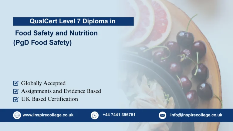 QualCert Level 7 Postgraduate Diploma in Food Safety and Nutrition (PgD Food Safety)
