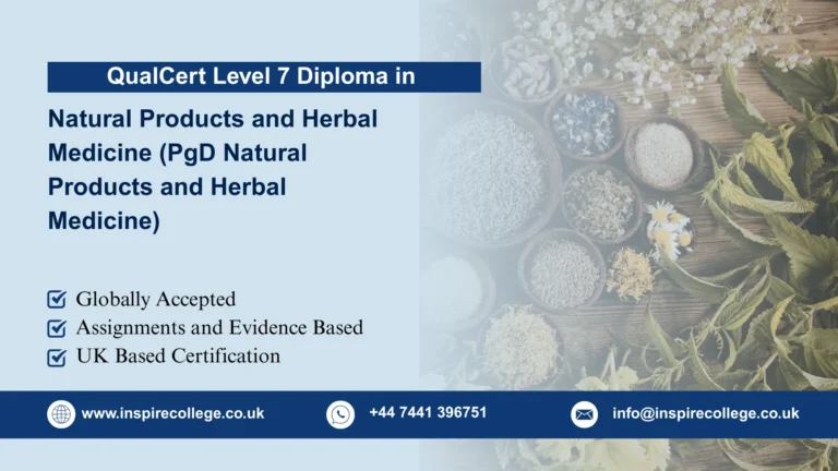 QualCert Level 7 Postgraduate Diploma in Natural Products and Herbal Medicine (PgD Natural Products and Herbal Medicine)