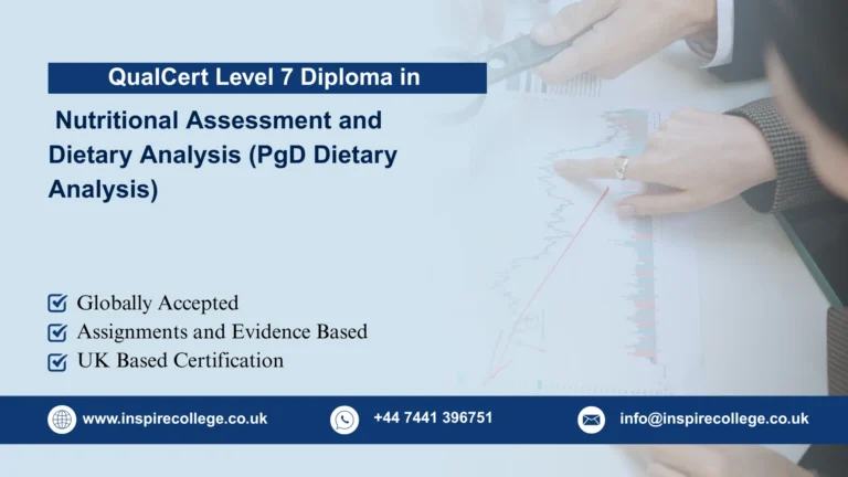 QualCert Level 7 Postgraduate Diploma in Nutritional Assessment and Dietary Analysis (PgD Dietary Analysis)