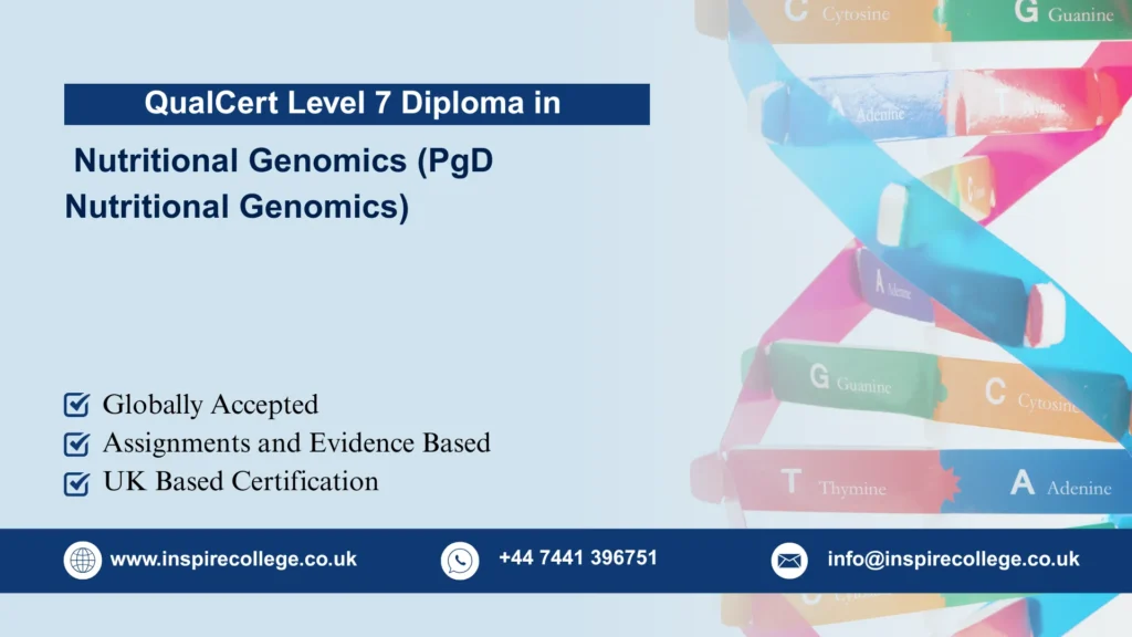 QualCert Level 7 Postgraduate Diploma in Nutritional Genomics (PgD Nutritional Genomics)