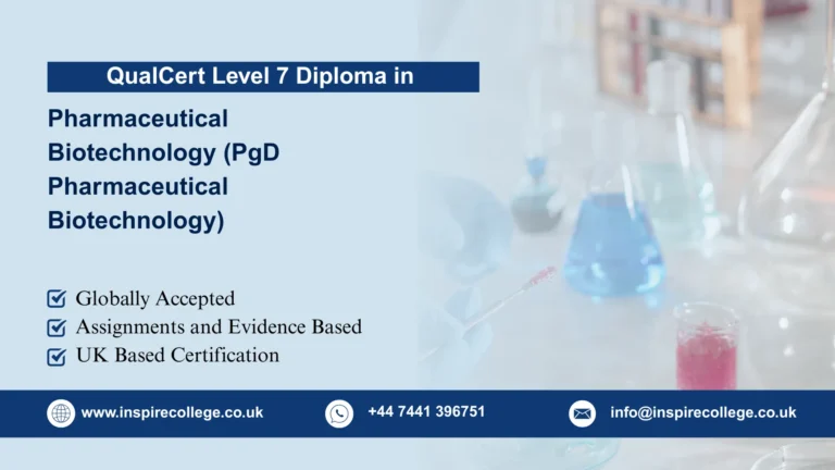 QualCert Level 7 Postgraduate Diploma in Pharmaceutical Biotechnology (PgD Pharmaceutical Biotechnology)