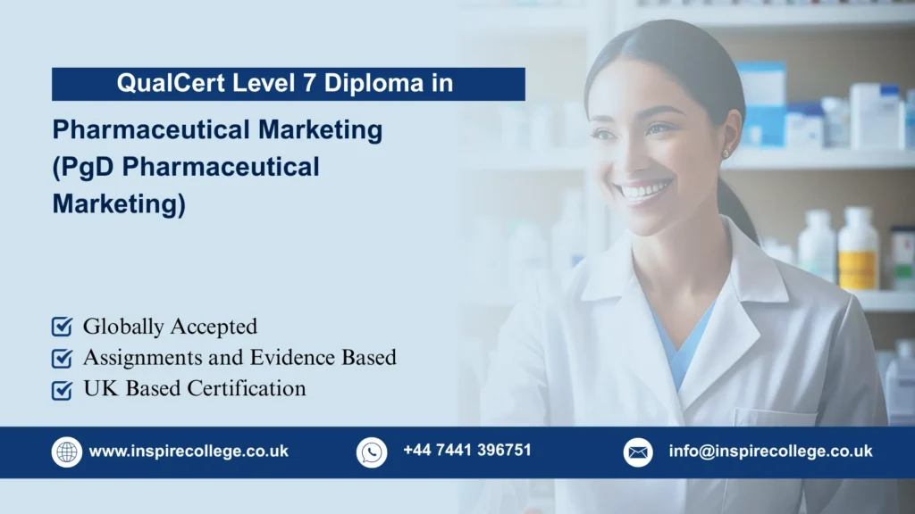 QualCert Level 7 Postgraduate Diploma in Pharmaceutical Marketing (PgD Pharmaceutical Marketing)