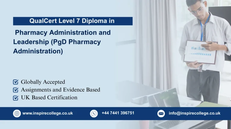 QualCert Level 7 Postgraduate Diploma in Pharmacy Administration and Leadership (PgD Pharmacy Administration)