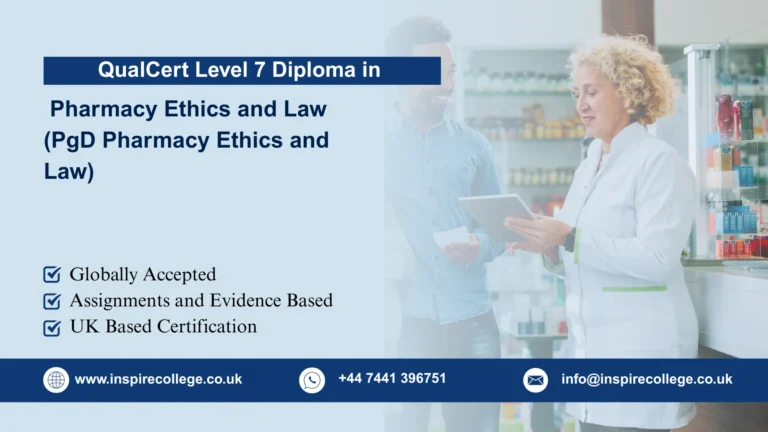 QualCert Level 7 Postgraduate Diploma in Pharmacy Ethics and Law (PgD Pharmacy Ethics and Law)