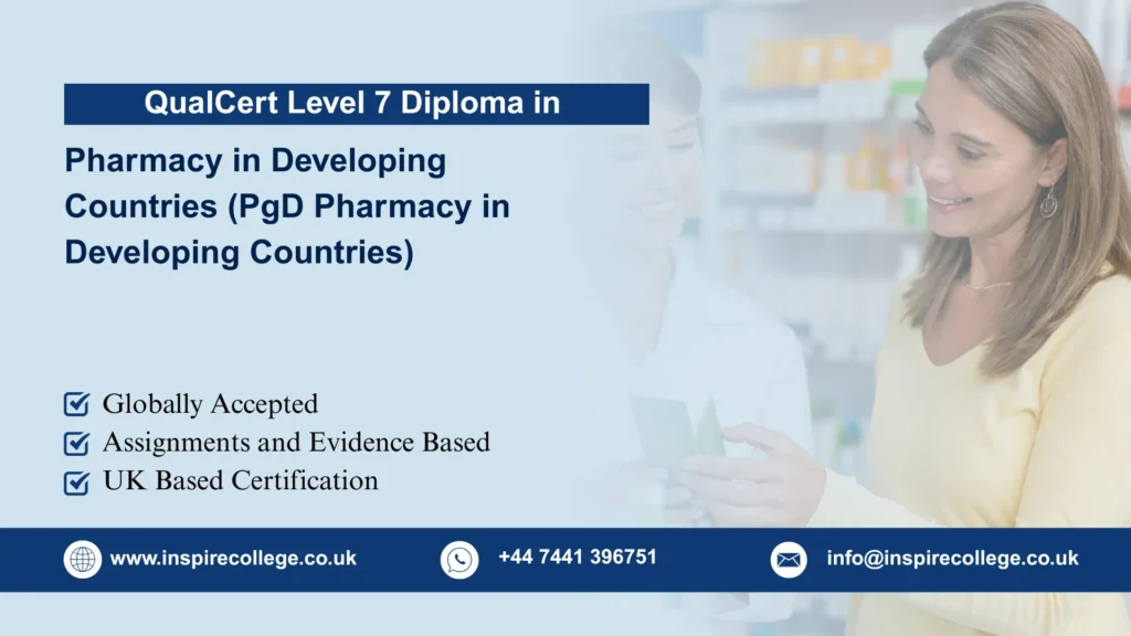 QualCert Level 7 Postgraduate Diploma in Pharmacy in Developing Countries (PgD Pharmacy in Developing Countries)