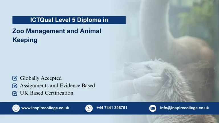 ICTQual Level 5 Diploma in Zoo Management and Animal Keeping