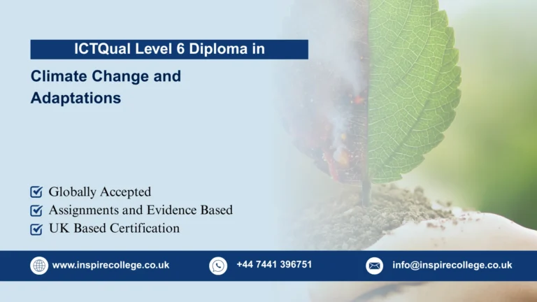 ICTQual Level 6 Diploma in Climate Change and Adaptations