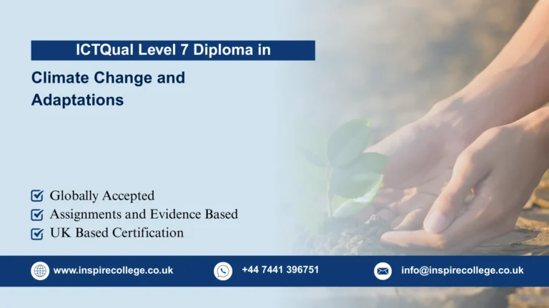 ICTQual Level 7 Diploma in Climate Change and Adaptations