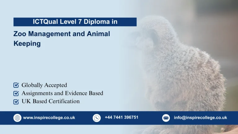 ICTQual Level 7 Diploma in Zoo Management and Animal Keeping