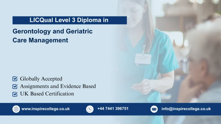 LICQual Level 3 Diploma in Gerontology and Geriatric Care Management