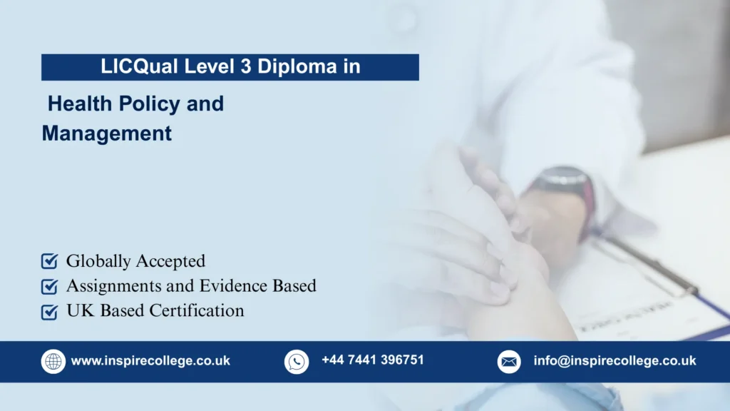 LICQual Level 3 Diploma in Health Policy and Management 