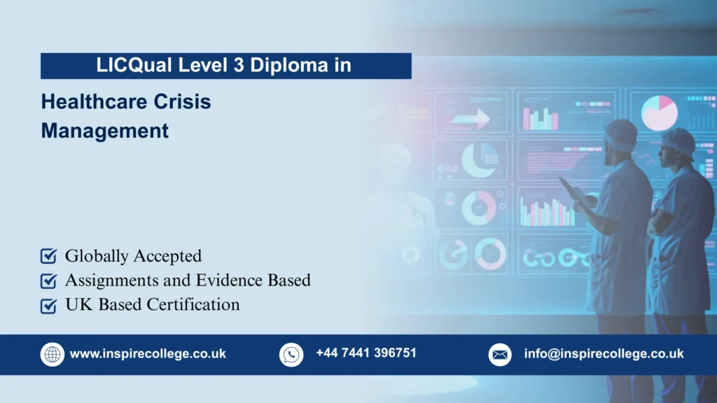 LICQual Level 3 Diploma in Healthcare Crisis Management