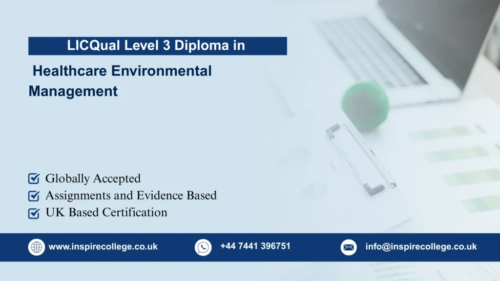 LICQual Level 3 Diploma in Healthcare Environmental Management 