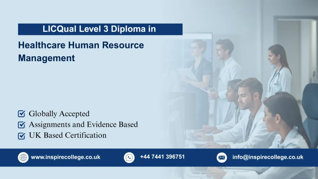 LICQual Level 3 Diploma in Healthcare Human Resource Management