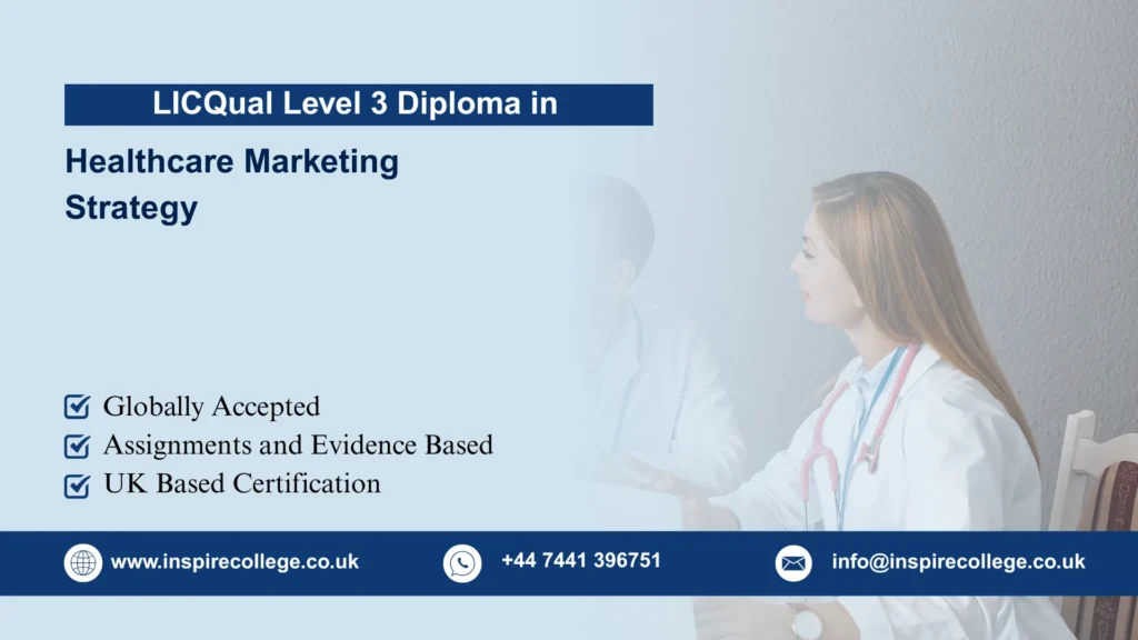 LICQual Level 3 Diploma in Healthcare Marketing Strategy
