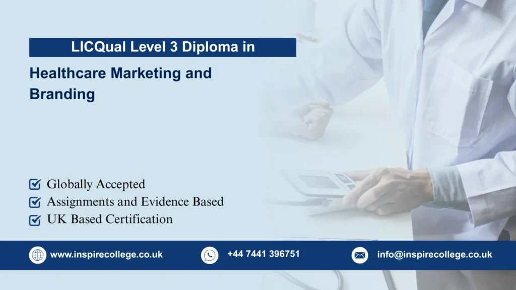 LICQual Level 3 Diploma in Healthcare Marketing and Branding