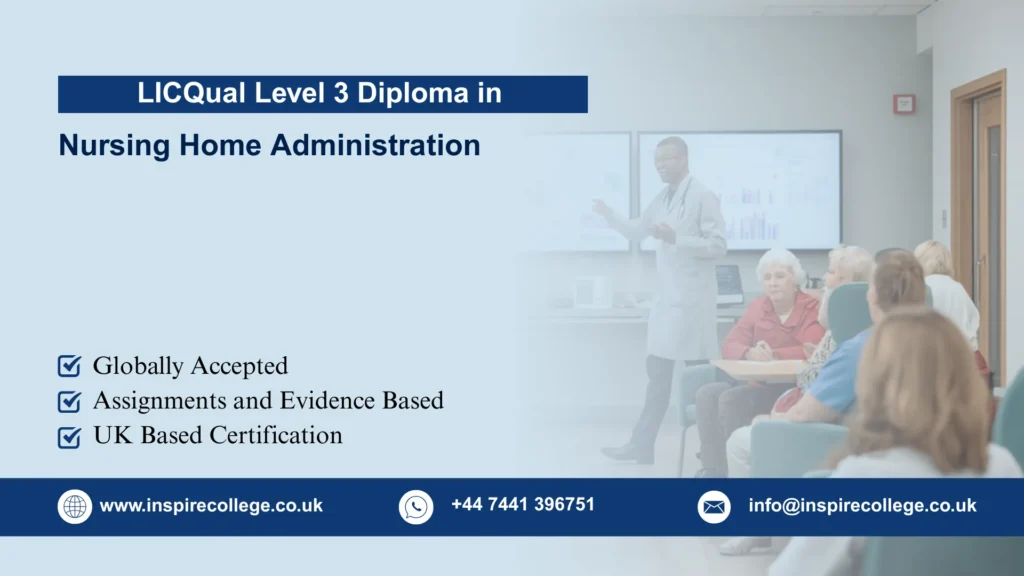 LICQual Level 3 Diploma in Nursing Home Administration