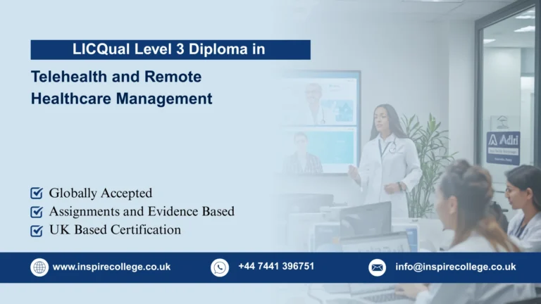 LICQual Level 3 Diploma in Telehealth and Remote Healthcare Management